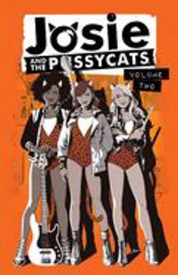 Josie and the Pussycats Vol. 2  9781682559178 Front Cover