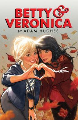 Betty and Veronica by Adam Hughes  9781682559857 Front Cover