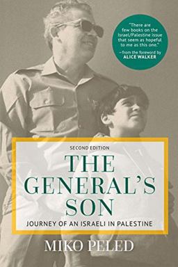 The General's Son: Journey of an Israeli in Palestine  9781682570012 Front Cover