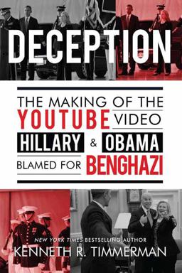 Deception The Making of the YouTube Video Hillary and Obama Blamed for Benghazi  9781682611920 Front Cover