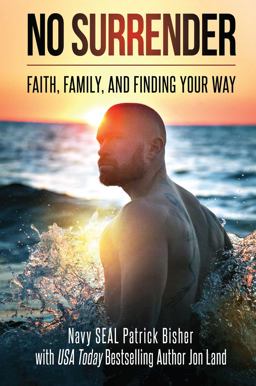 No Surrender Faith, Family, and Finding Your Way  9781682613009 Front Cover