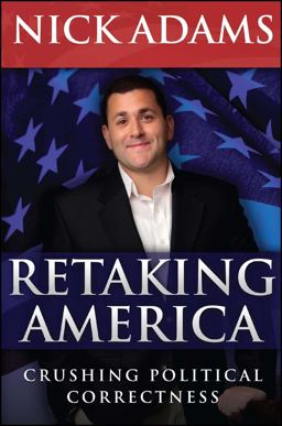 Retaking America Crushing Political Correctness  9781682614211 Front Cover
