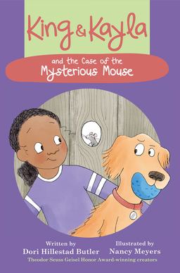King and Kayla and the Case of the Mysterious Mouse  9781682630174 Front Cover