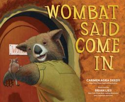 Wombat Said Come In Wombat Said Come In