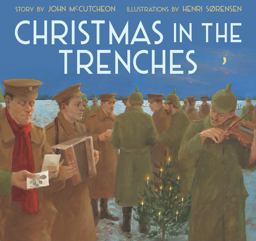 Christmas in the Trenches Christmas in the Trenches