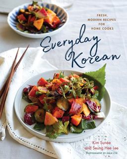 Everyday Korean Fresh, Modern Recipes for Home Cooks  9781682681145 Front Cover