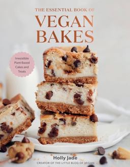 Essential Book of Vegan Bakes Irresistible Plant-Based Cakes and Treats  9781682687390 Front Cover