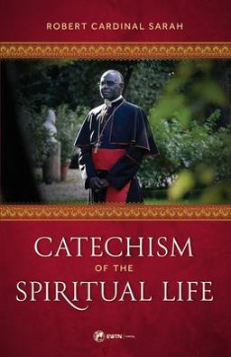Catechism of the Spiritual Life Catechism of the Spiritual Life