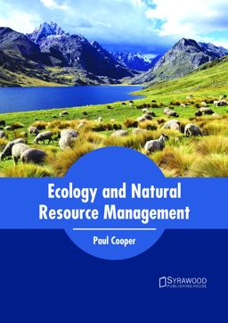 Ecology and Natural Resource Management Ecology and Natural Resource Management