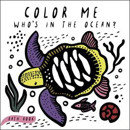 Color Me: Who's in the Ocean? Baby's First Bath Book  9781682971413 Front Cover
