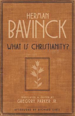 What Is Christianity? What Is Christianity?