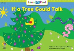 If a Tree Could Talk If a Tree Could Talk