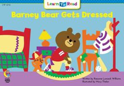 Barney Bear Gets Dressed Barney Bear Gets Dressed
