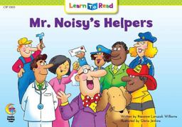 Mr. Noisy's Helpers Mr. Noisy's Helpers