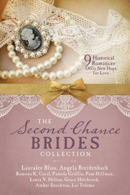 The Second Chance Brides Collection: Nine Historical Romances Offer New Hope for Love  9781683222460 Front Cover