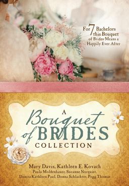 A Bouquet of Brides Romance Collection
