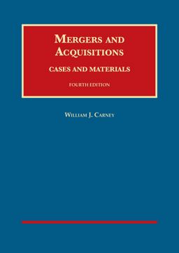 Mergers and Acquisitions, Cases and Materials