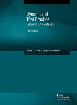 Dynamics of Trial Practice, Problems and Materials 5th 9781683281054 Front Cover