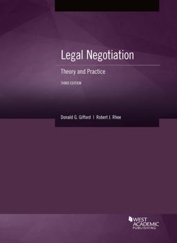 Legal Negotiation Theory and Practice 3rd 9781683284178 Front Cover