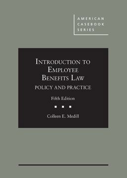 Introduction to Employee Benefits Law Policy and Practice 5th 9781683284239 Front Cover