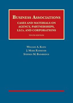 Business Associations, Cases and Materials on Agency, Partnerships, LLCs, and Corporations 10th 9781683285229 Front Cover