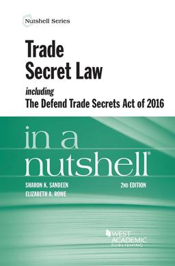 Trade Secret Law Including the Defend Trade Secrets Act of 2016 in a Nutshell 2nd 9781683285267 Front Cover