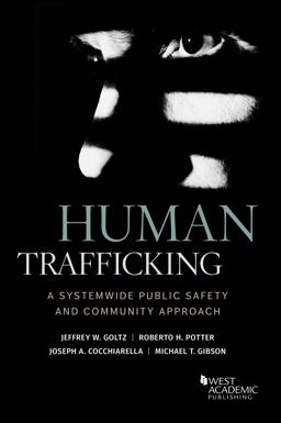 Human Trafficking A Systemwide Public Safety and Community Approach  9781683285502 Front Cover