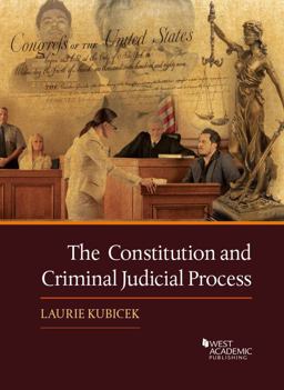 Constitution and Criminal Judicial Process  9781683285755 Front Cover