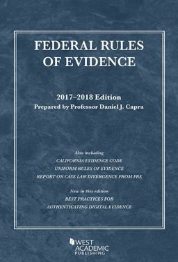 Federal Rules of Evidence, with Faigman Evidence Map 2017-2018 Edition 2017th 9781683287599 Front Cover