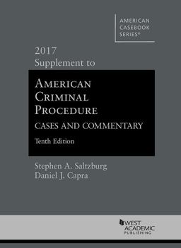 American Criminal Procedure, Cases and Commentary