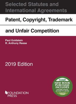 Patent, Copyright, Trademark and Unfair Competition, Selected Statutes 2019