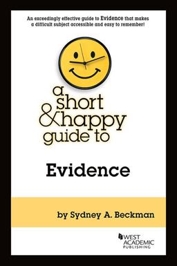 Short and Happy Guide to Evidence  9781683289371 Front Cover