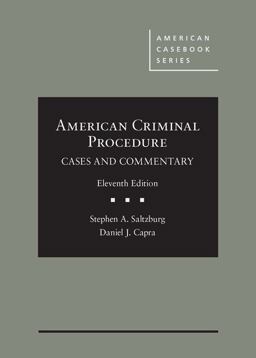 American Criminal Procedure Cases and Commentary 11th 9781683289845 Front Cover