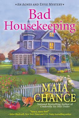 Bad Housekeeping An Agnes and Effie Mystery  9781683311676 Front Cover