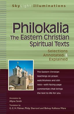 Philokalia - The Eastern Christian Spiritual Texts