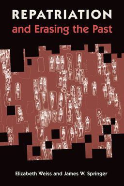Repatriation and Erasing the Past  9781683401575 Front Cover