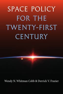 Space Policy for the Twenty-First Century Space Policy for the Twenty-First Century