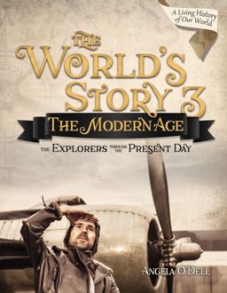 World's Story 3 (Student) The Modern Age: the Explorers Through the Present Day  9781683440963 Front Cover