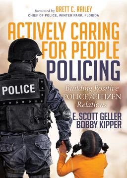 Actively Caring for People Policing Actively Caring for People Policing