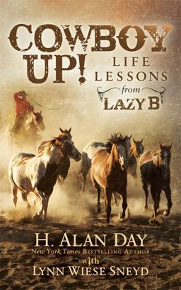 Cowboy Up! Life Lessons from the Lazy B  9781683503989 Front Cover