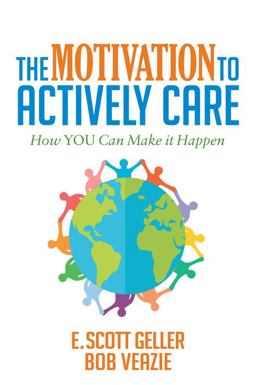 The Motivation to Actively Care The Motivation to Actively Care