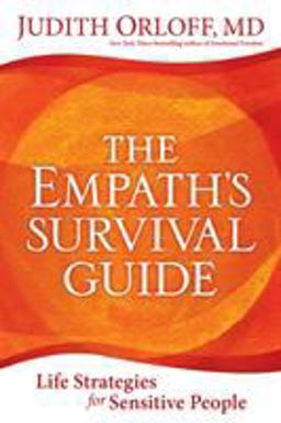 The Empath's Survival Guide