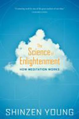 Science of Enlightenment How Meditation Works  9781683642121 Front Cover