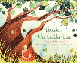 Under the Bodhi Tree A Story of the Buddha  9781683643654 Front Cover