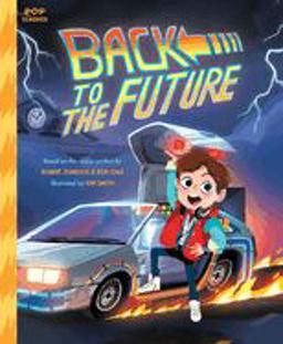 Back to the Future The Classic Illustrated Storybook  9781683690238 Front Cover