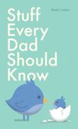 Stuff Every Dad Should Know  9781683690641 Front Cover