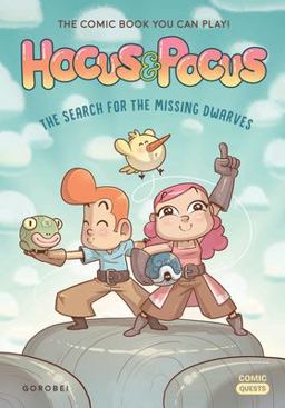 Hocus and Pocus: the Search for the Missing Dwarves The Comic Book You Can Play  9781683690672 Front Cover