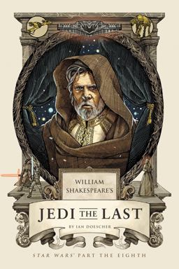 William Shakespeare's Jedi the Last Star Wars Part the Eighth  9781683690870 Front Cover