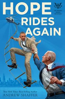 Hope Rides Again An Obama Biden Mystery  9781683691228 Front Cover