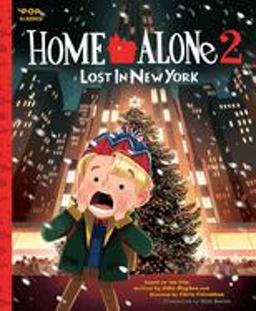 Home Alone 2: Lost in New York The Classic Illustrated Storybook  9781683691365 Front Cover